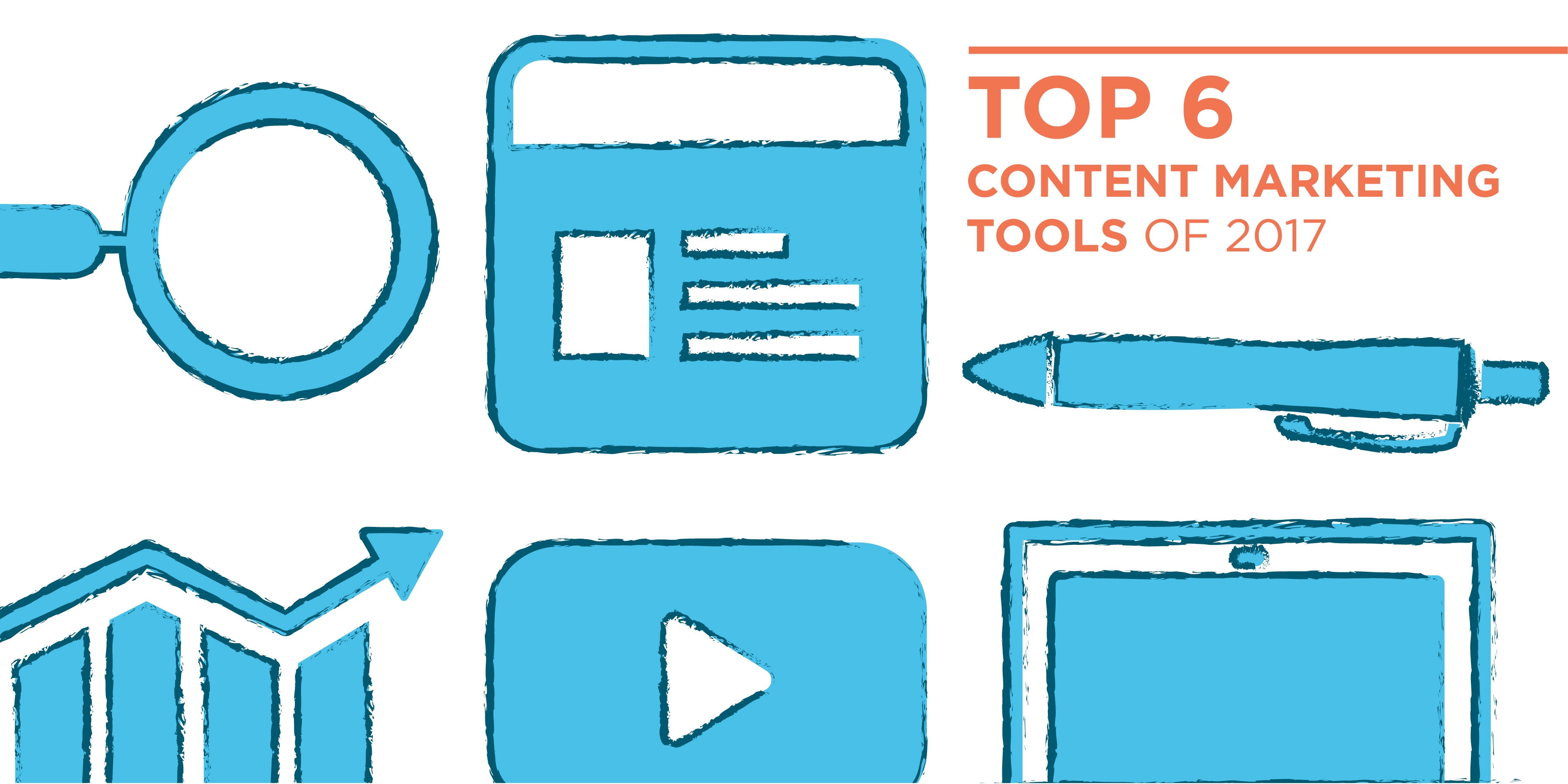 Top 6 Content Marketing Tools of 2017 (So Far)