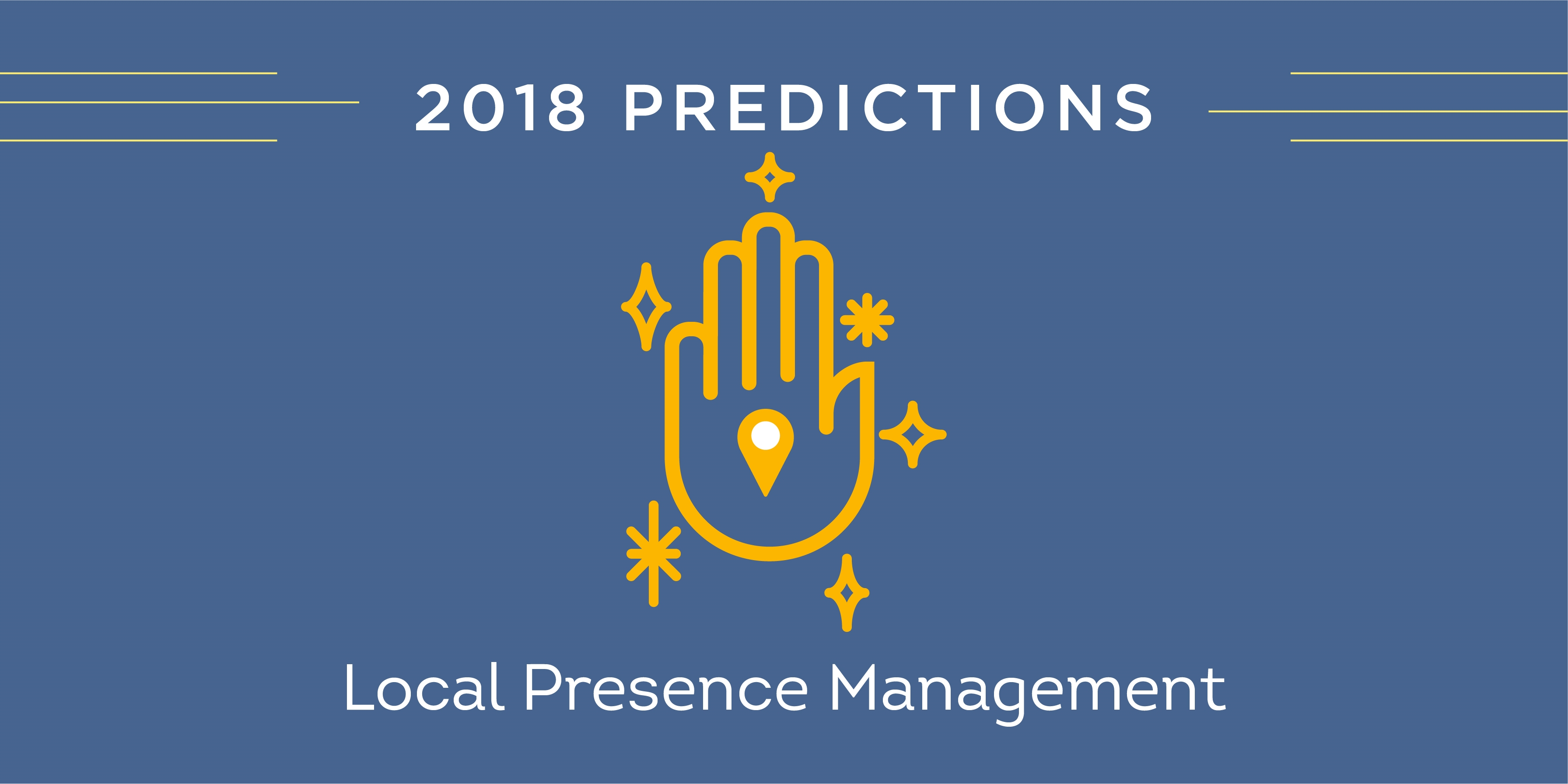 Year of the Local Presence Management Marketers