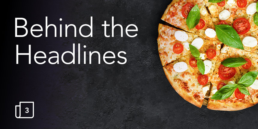 Behind the Headlines: Looking at another pizza the problem