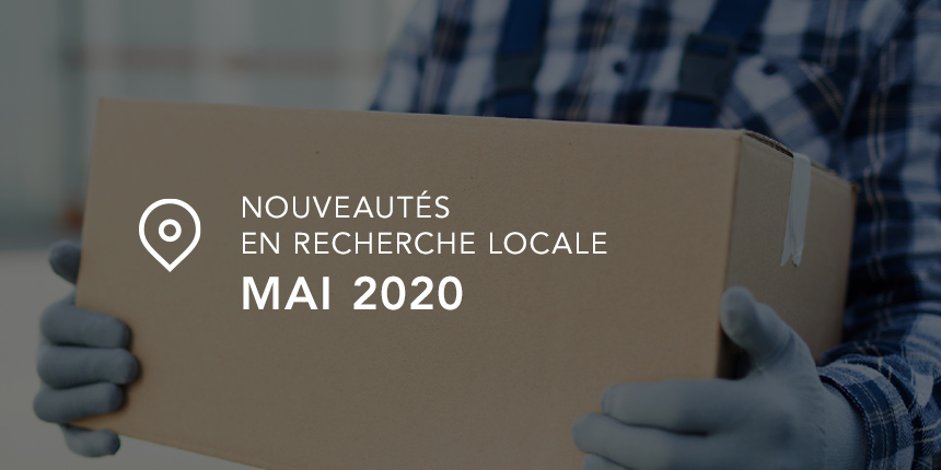 Mai 2020 : nouveautés en recherche locale