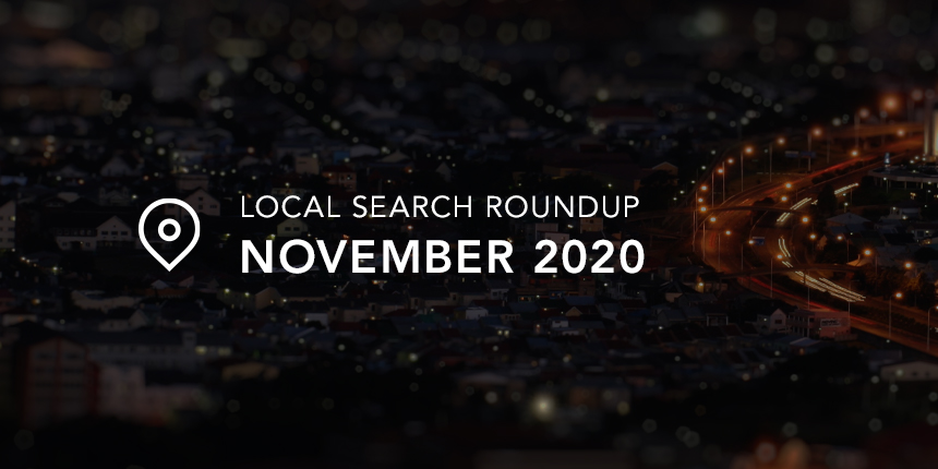 November 2020 Local Search Roundup