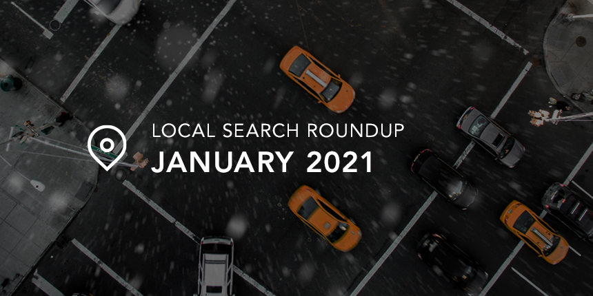 January 2021 Local Search Roundup