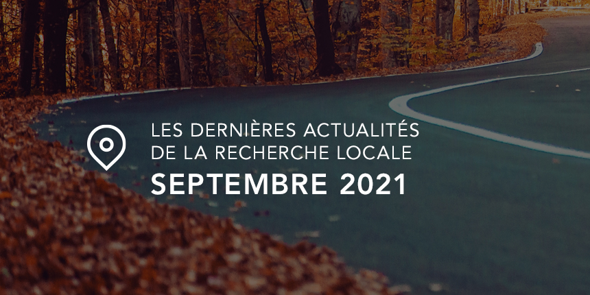 Les dernières actualités de la recherche locale – Septembre 2021