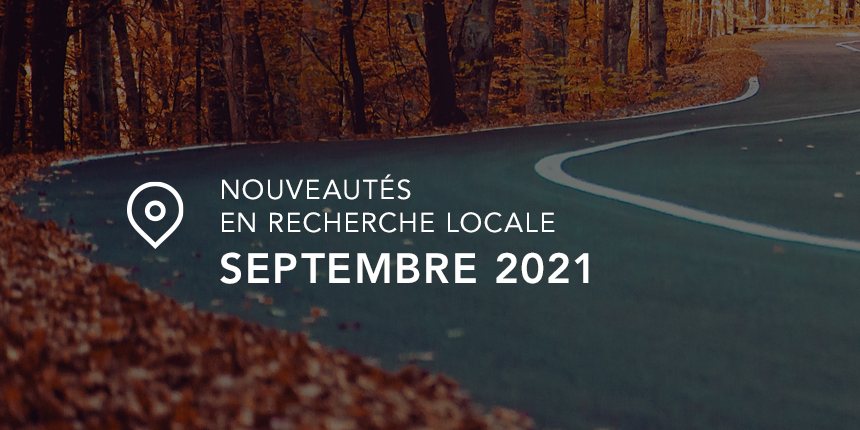 Septembre 2021 Tour d’horizon de la recherche locale