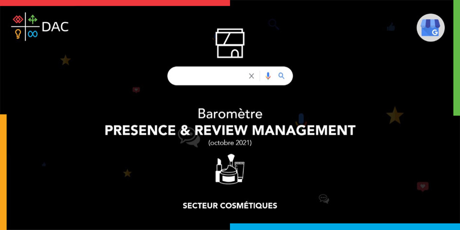 Baromètre Présence & Review Management : Secteur des Cosmétiques