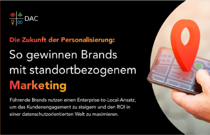 Die Zukunft der Personalisierung: So gewinnen Brands mit standortbezogenem Marketing. Führende Brands nutzen einen Enterprise-to-Local-Ansatz, um das Kundengagement zu steigern und den ROI in einer datenschutzorientierten Welt zu maximieren.
