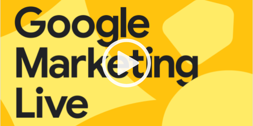Google Marketing Live with a play button overlay, on a yellow background with abstract shapes.