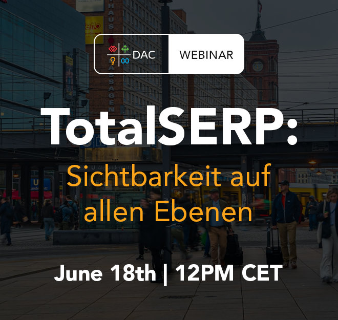 DAC Webinar TotalSERP: Sichtbarkeit auf allen Ebenen,' scheduled for June 18th at 12 PM CET.