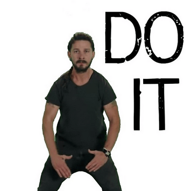 Shia LaBeouf Do It