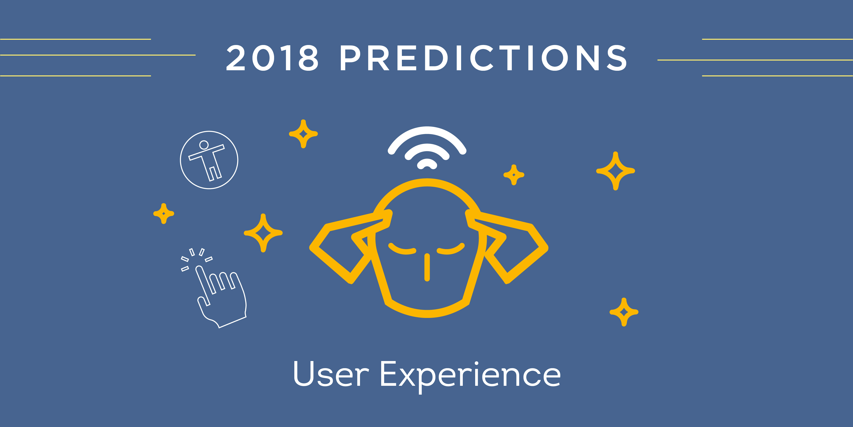 2018 Digital Marketing Predictions: UX