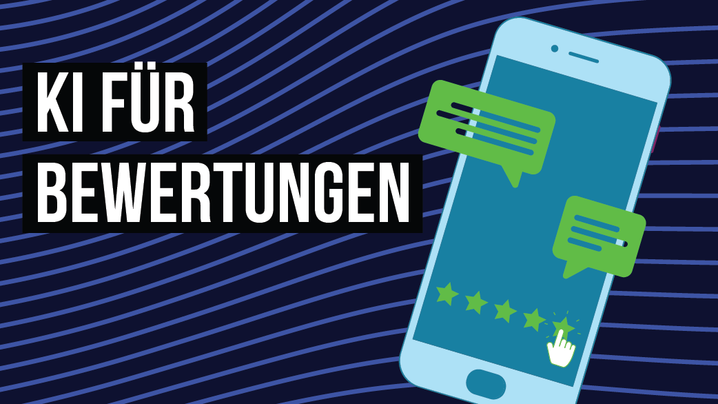 Blog: Online-Bewertungen meistern: Die Bedeutung von KI für das Reputationsmanagement